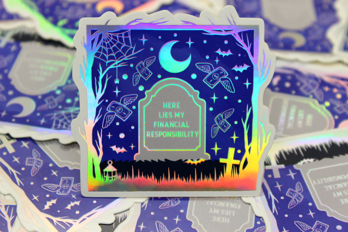 Holographic 'Here lies my financial responsibility' – Waterproof vinyl decal