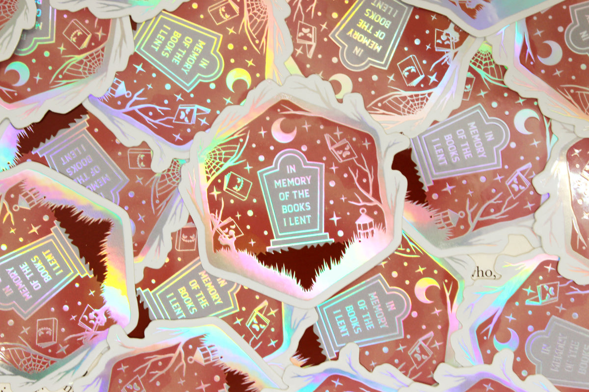 Holographic 'In memory of the books I lent' – Bookish Waterproof vinyl decal